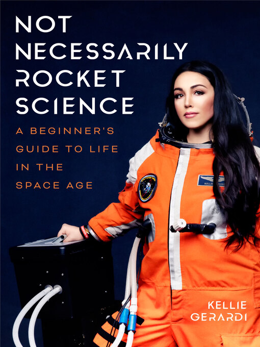 Title details for Not Necessarily Rocket Science by Kellie Gerardi - Available